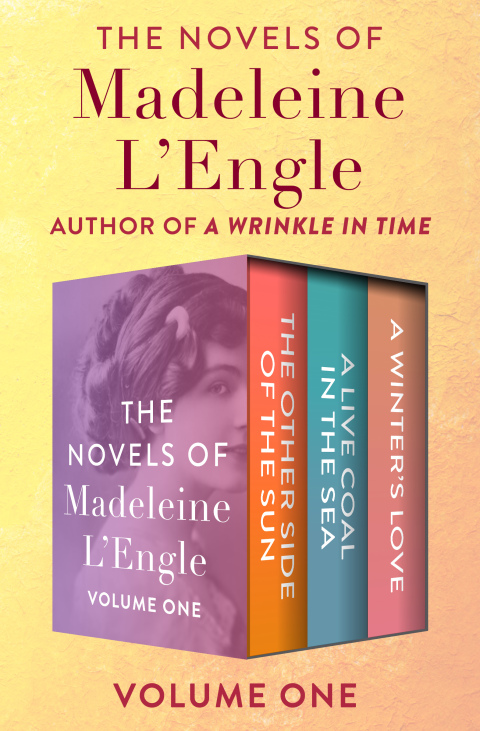 Cover image for book The Novels of Madeleine L'Engle Volume One