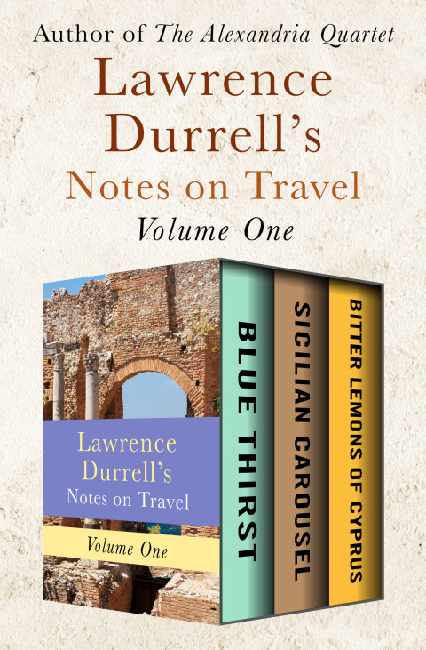 Cover image for book Lawrence Durrell's Notes on Travel Volume One