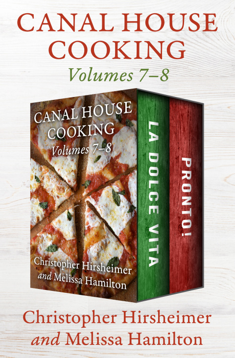 Cover image for book Canal House Cooking Volumes 7–8