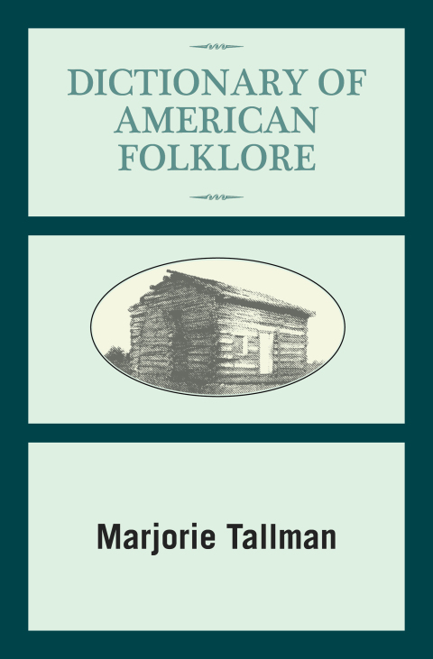 Cover image for book Dictionary of American Folklore