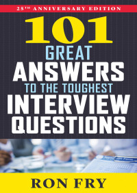 Titelbild: 101 Great Answers to the Toughest Interview Questions 9781504055185