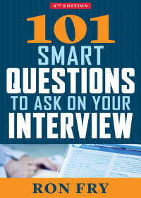 Cover image: 101 Smart Questions to Ask on Your Interview 9781504055208