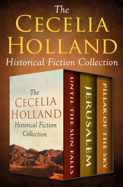 The Cecelia Holland Historical Fiction Collection 