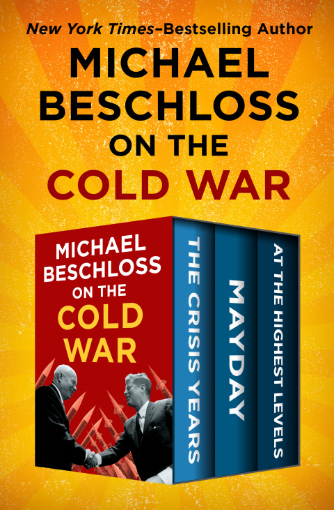 Cover image for book Michael Beschloss on the Cold War