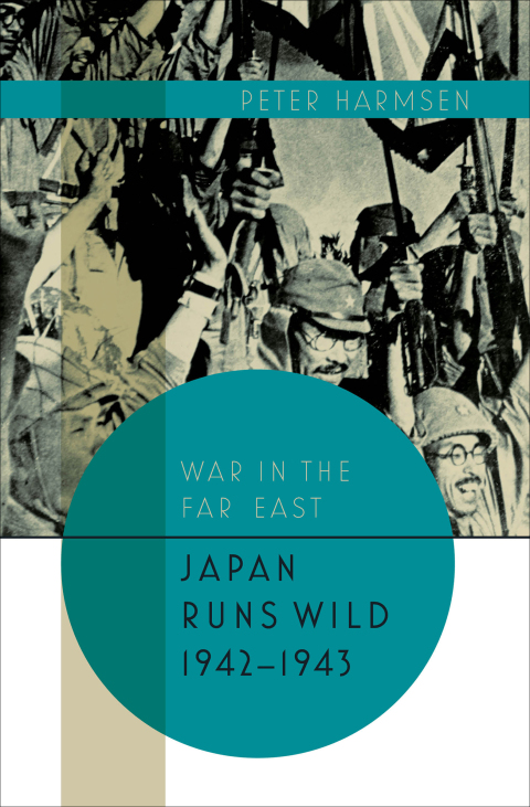 Japan Runs Wild, 1942â1943 