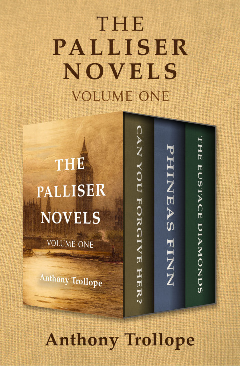 The Palliser Novels Volume One 