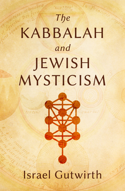 Cover image for book The Kabbalah and Jewish Mysticism