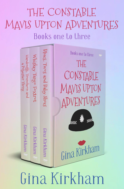 The Constable Mavis Upton Adventures Books One to Three 