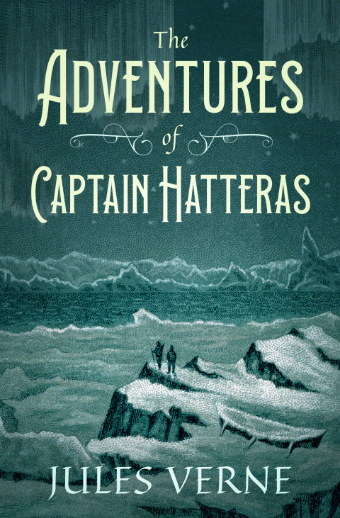 Cover image for book The Adventures of Captain Hatteras