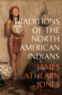 Cover image: Traditions of the North American Indians 9781504078597