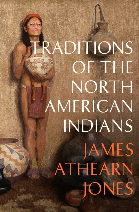 Traditions of the North American Indians 