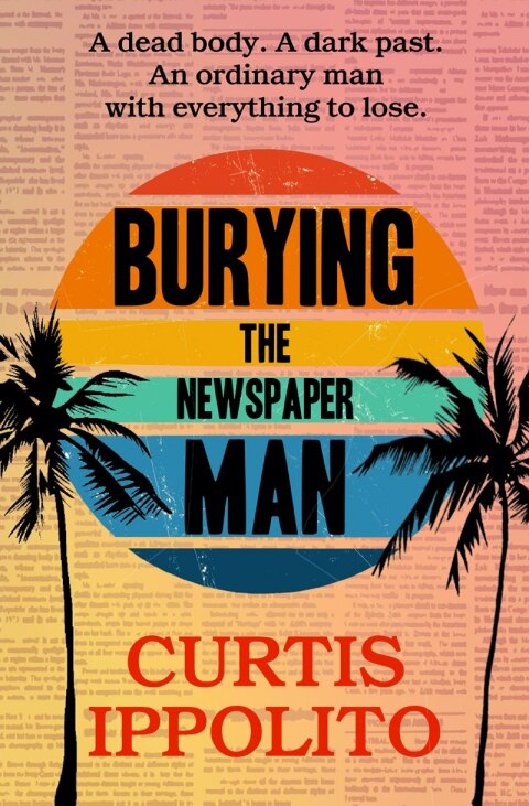 Cover image for book Burying the Newspaper Man
