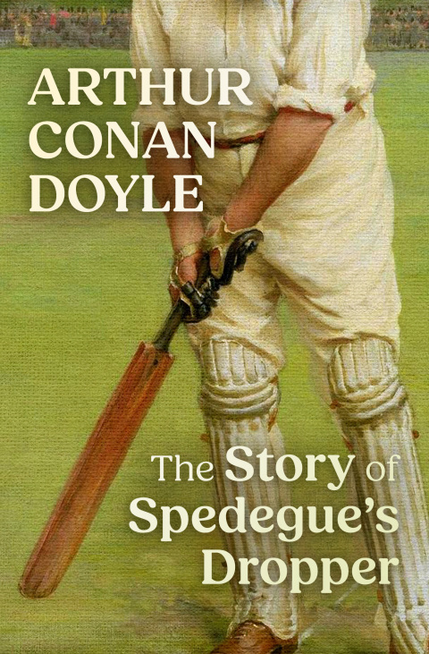 Cover image for book The Story of Spedegue's Dropper