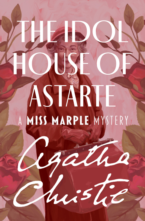 Cover image for book The Idol House of Astarte