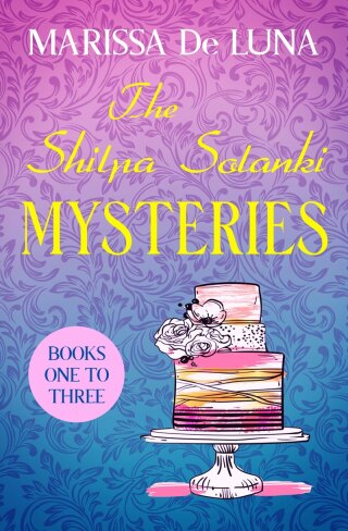 The Shilpa Solanki Mysteries Books One to Three