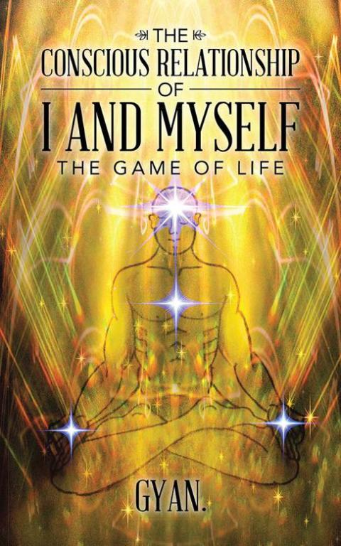 Cover image for book The Conscious Relationship of I and Myself