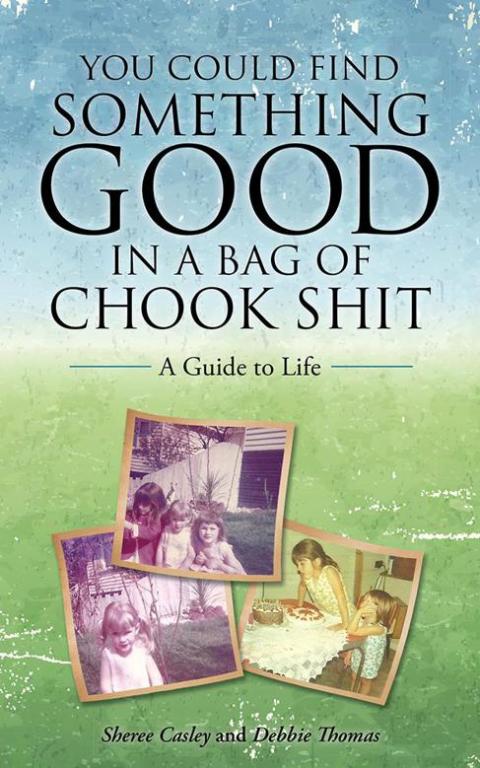 Cover image for book You Could Find Something Good in a Bag of Chook Shit