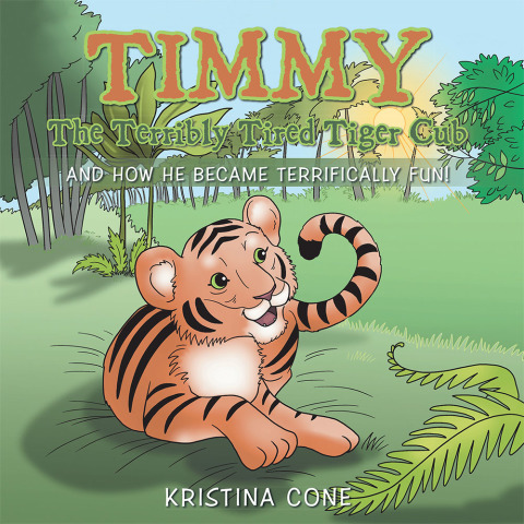 Cover image for book Timmy the Terribly Tired Tiger Cub