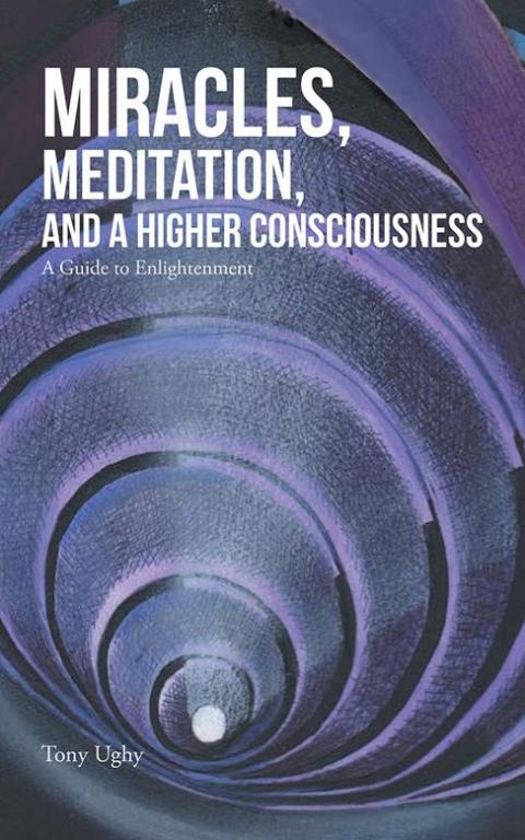 Cover image for book Miracles, Meditation, and a Higher Consciousness