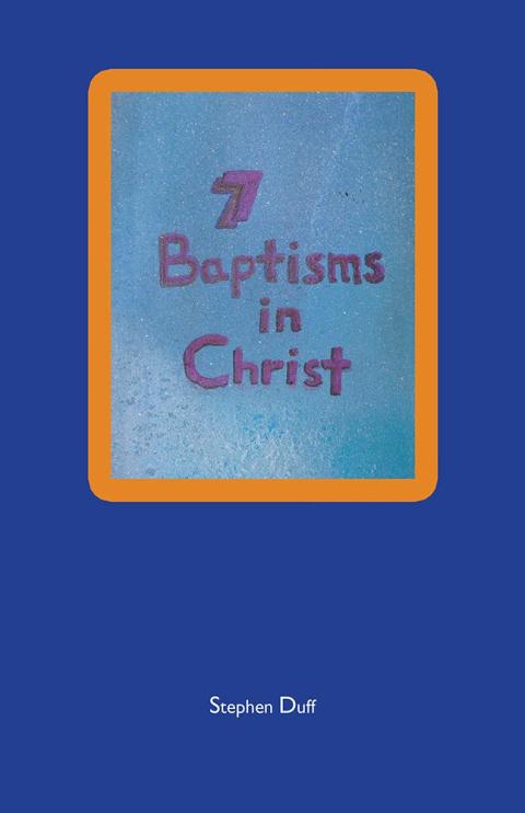Cover image for book 7 Baptisms in Christ
