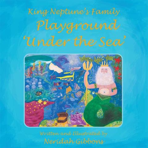 Cover image for book King Neptune's Family Playground 'Under the Sea'