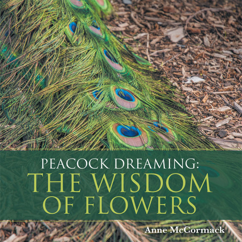 Cover image for book Peacock Dreaming: the Wisdom of Flowers
