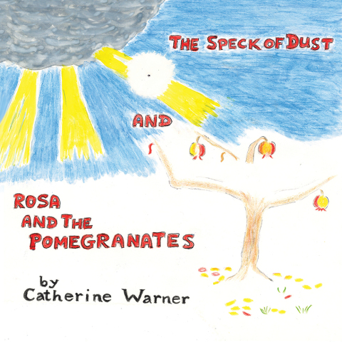 Cover image for book The Speck of Dust and Rosa and the Pomegranates