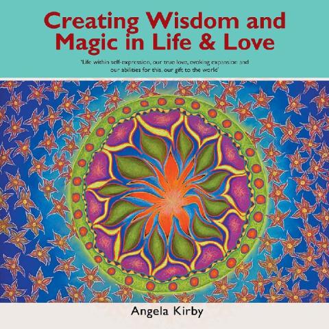 Cover image for book Creating Wisdom and Magic in Life and Love