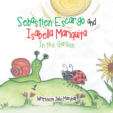 Cover image for book Sebastien Escargo and Isabella Mariquita