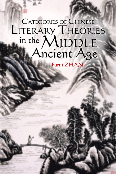 Cover image for book Categories of Chinese Literary Theories  in the Middle Ancient Age