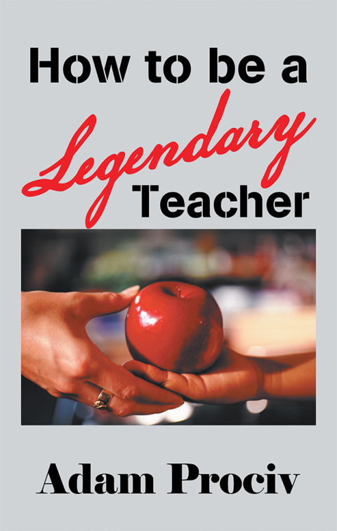 Cover image for book How to Be a Legendary Teacher