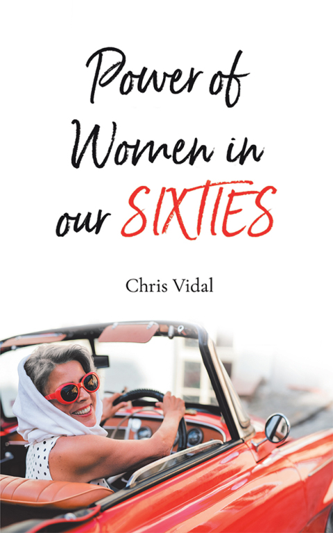 Cover image for book The Power of Women in Our Sixties