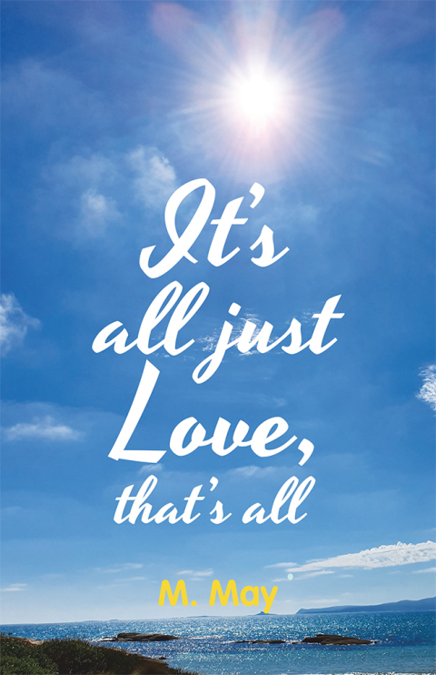 Cover image for book It’s All Just Love, That’s All