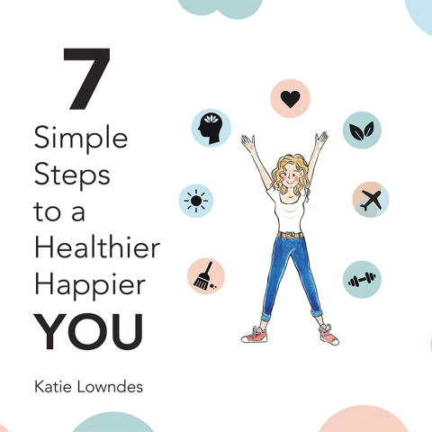 Cover image for book 7 Simple Steps to a Healthier, Happier You