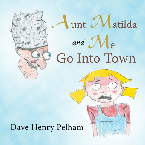 Cover image for book Aunt Matilda and Me Go into Town