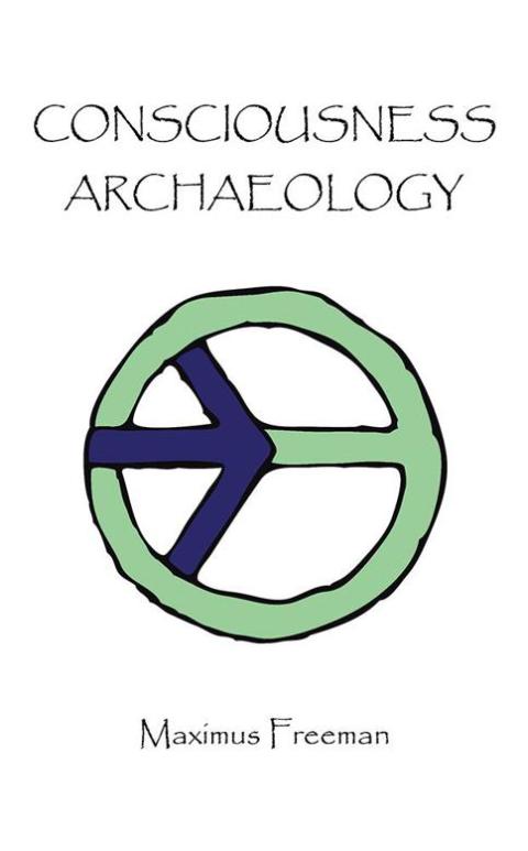 Cover image for book Consciousness Archaeology