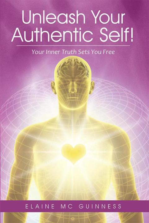 Cover image for book Unleash Your Authentic Self!