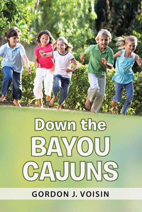 Cover image for book Down the Bayou Cajuns