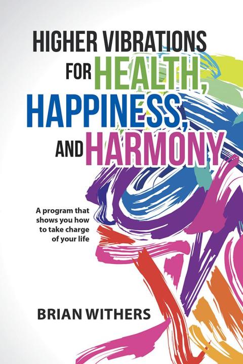 Cover image for book Higher Vibrations for Health, Happiness, and Harmony