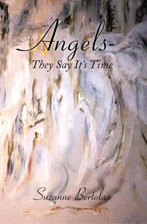 Cover image for book Angels—They Say It’S Time