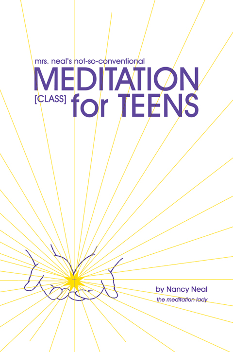 Cover image for book Mrs. Neal's Not-So-Conventional Meditation Class for Teens