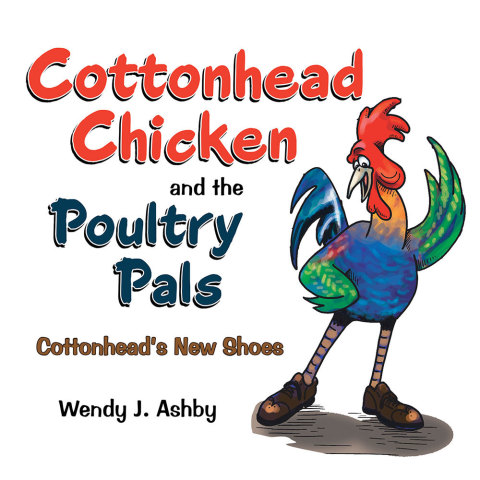 Cover image for book Cottonhead Chicken and the Poultry Pals