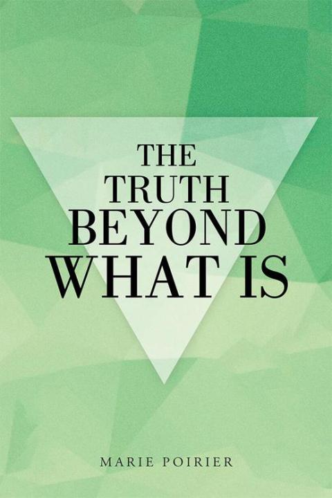 Cover image for book The Truth Beyond What Is
