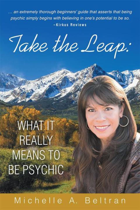 Cover image for book Take the Leap: What It Really Means to Be Psychic