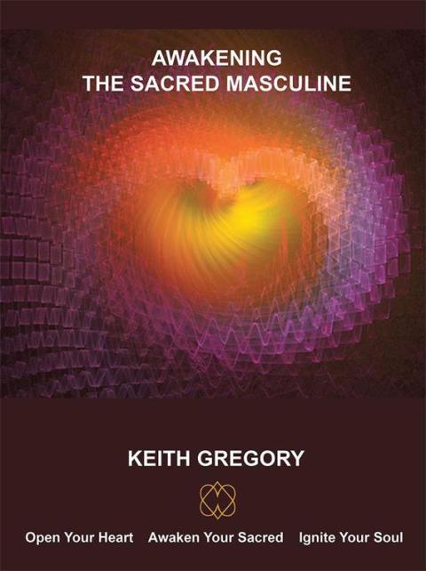 Cover image for book Awakening the Sacred Masculine
