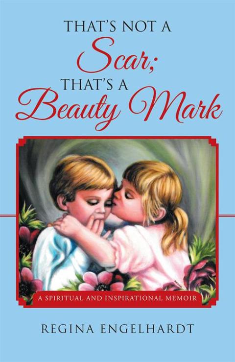 Cover image for book That's Not a Scar; That's a Beauty Mark