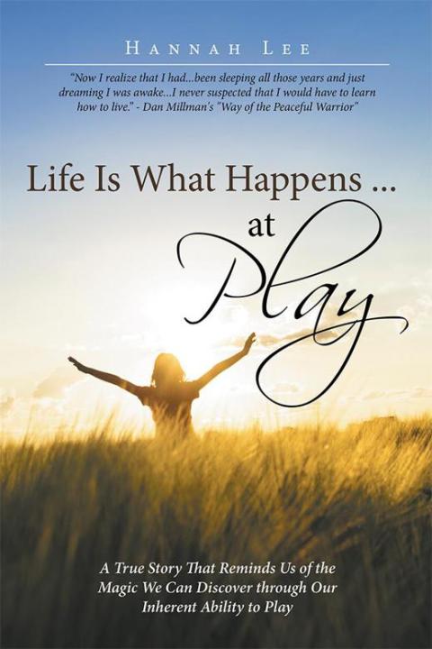 Cover image for book Life Is What Happens ... at Play