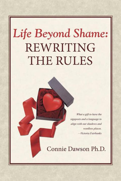 Cover image for book Life Beyond Shame: Rewriting the Rules