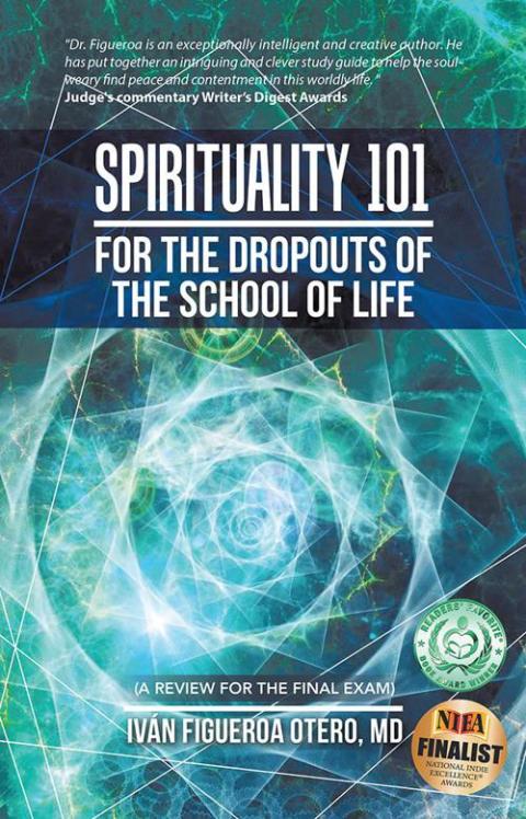 Cover image for book Spirituality 101 for the Dropouts of the School of Life