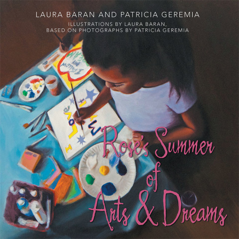 Cover image for book Rose’S Summer of Arts & Dreams